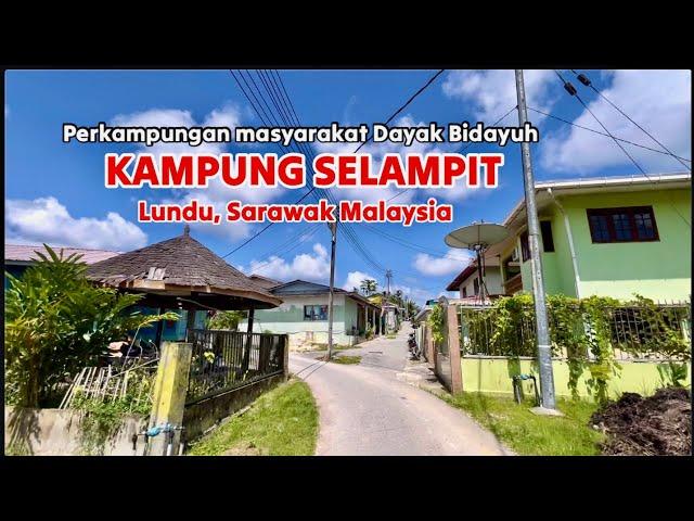 Kampung Selampit, Lundu, Sarawak Malaysia #2024 #sarawak #borneo #selampitlundu