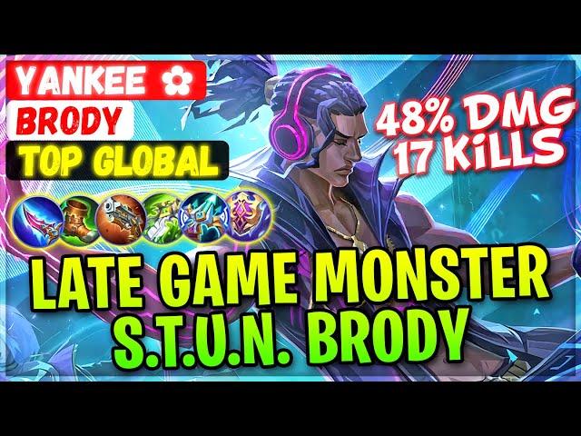 Late Game Monster S.T.U.N. Brody [ Top Global Brody ] Yankee  Mobile Legends Gameplay Emblem Build