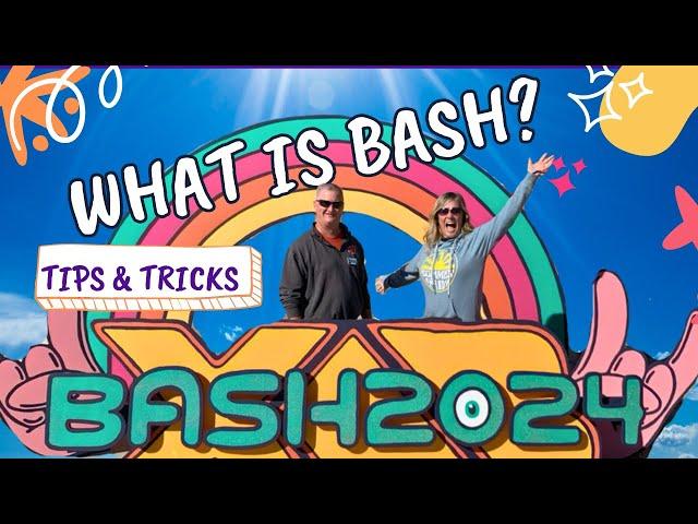 What is Bash? Enjoy Your First Xscapers Annual Bash RV Rally!! Tips & Tricks