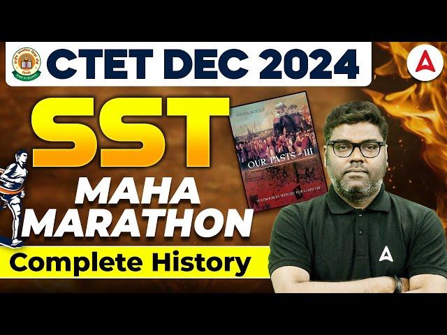 CTET DEC 2024 | CTET SST Mahamarathon Class 2024 | CTET Complete History by Sunny Sir