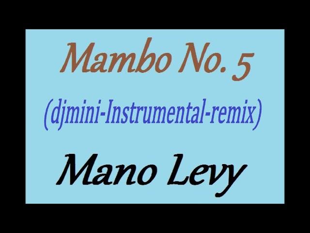 Mambo No. 5 (djmini-Instrumental-remix) - Mano Levy