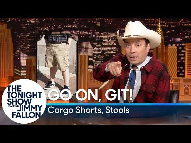 Go on, Git: Cargo Shorts, Stools