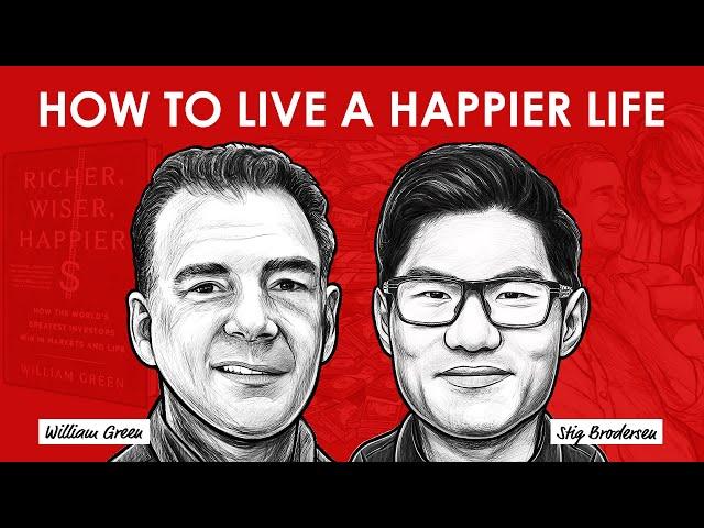 Living A Richer, Wiser, And Happier Life w/ William Green (TIP510)