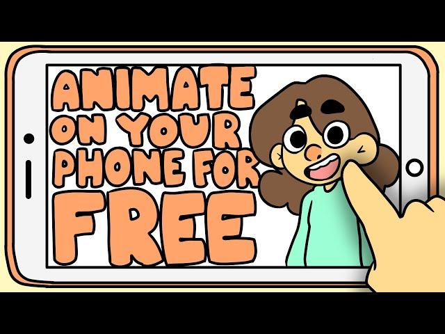 HOW TO ANIMATE ON YOUR PHONE FOR BEGINNERS