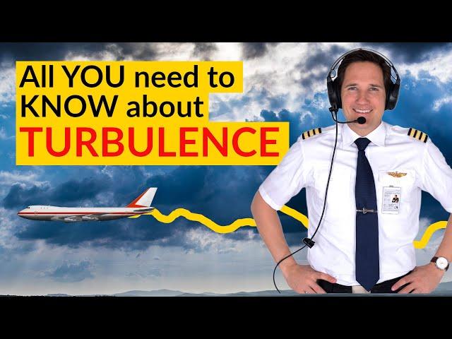 9 TURBULENCE TYPES explained by CAPTAIN JOE