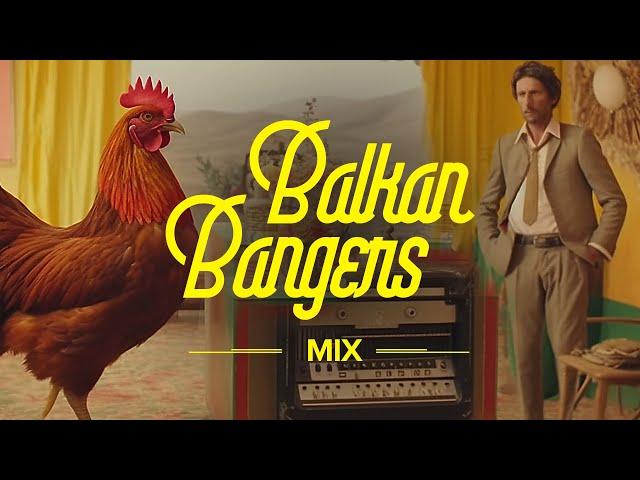 Balkan Bangers Mix 