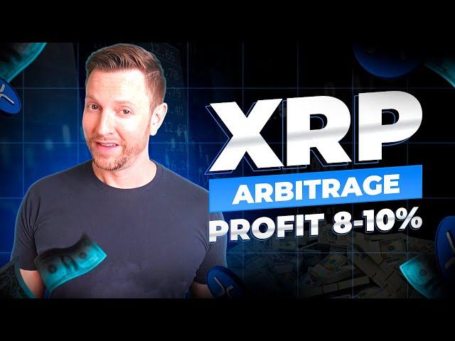 Crypto Arbitrage Guide 2024 | XRP Arbitrage Explained | Earn +10% Profit Today!