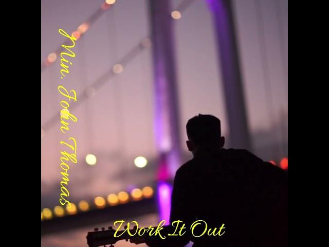 Work It Out.  John Thomas #gospel #christian #gospemusic