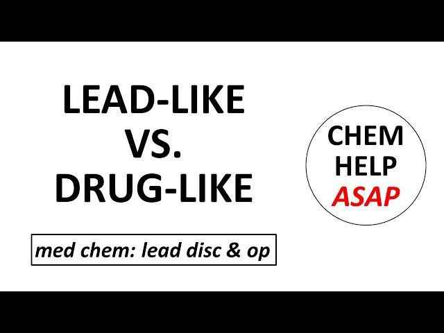 contrasting lead-like & drug-like compounds