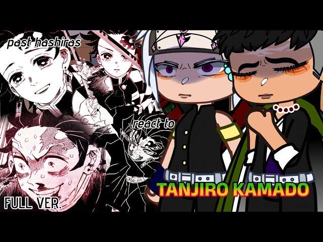 past hashiras react to tanjiro kamado // angst // FULL VER. // gcrv // kny // READ DESC //