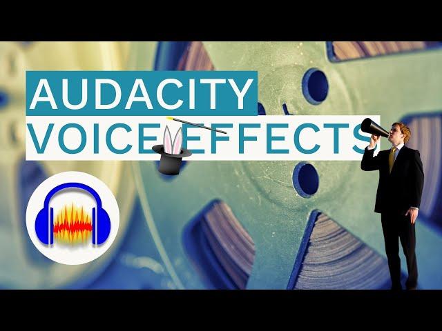 Audacity Voice Effects - Make Your Audio Sound Awesome With Those Cool Tools!