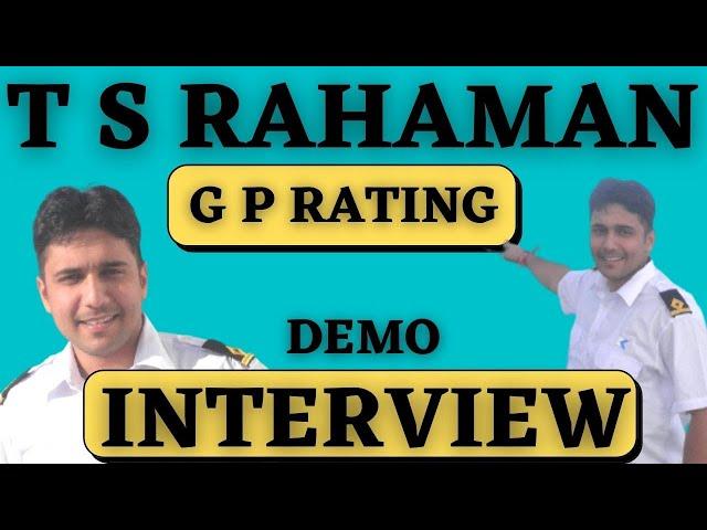 T S RAHAMAN || DEMO INTERVIEW || GP RATING || MERCHANT NAVY ||