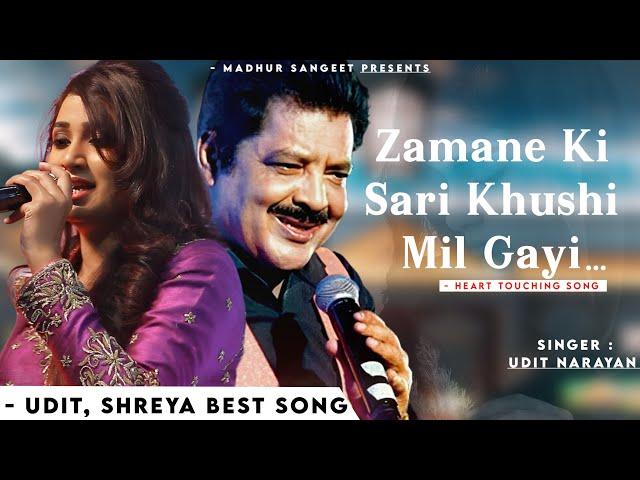 Zamane Ki Sari Khushi Mil Gayi Hai - Udit Narayan, Shreya Ghoshal | Dilip, Sameer  | Romantic Song