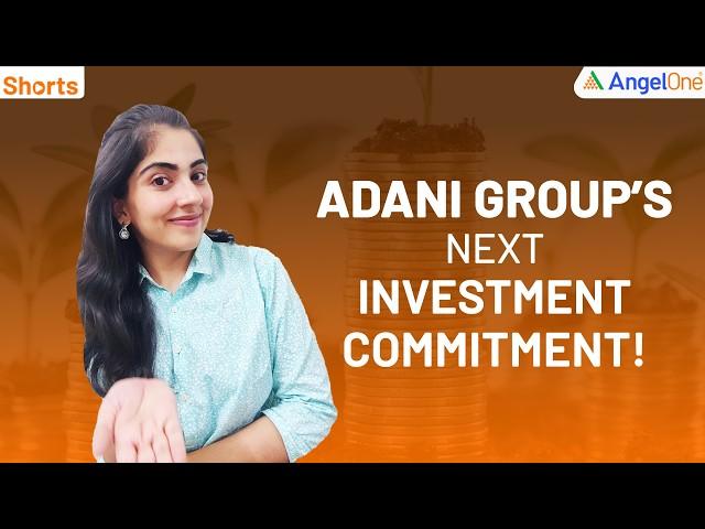 Adani Group’s Next Big Move!  | ₹30,000 Cr Investment in Kerala | Angel One