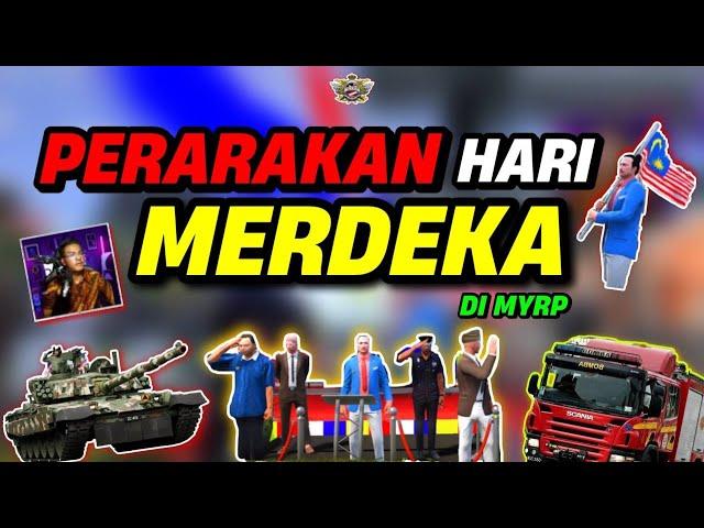 PERARAKAN HARI KEMERDEKAAN 2022 DI MYRP 'MACAM REAL WEH'  - MERDEKA !! - GTAV ROLEPLAY
