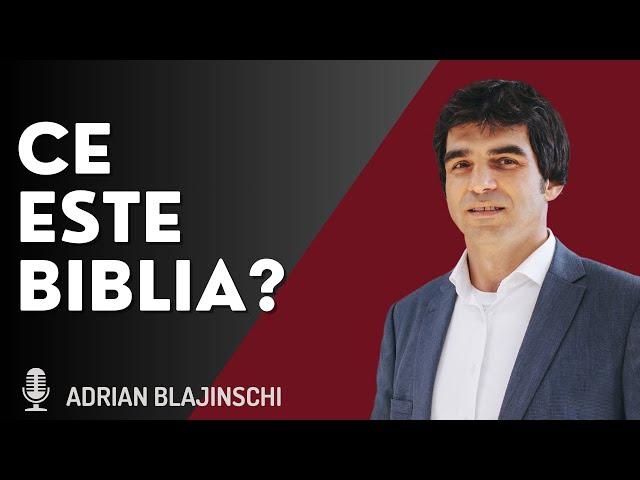 Ce este Biblia? | Adrian Blajinschi