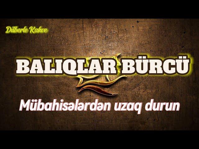 BALIQLAR BÜRCÜ. Həftəlik bürc proqnozu (4-10 NOYABR)