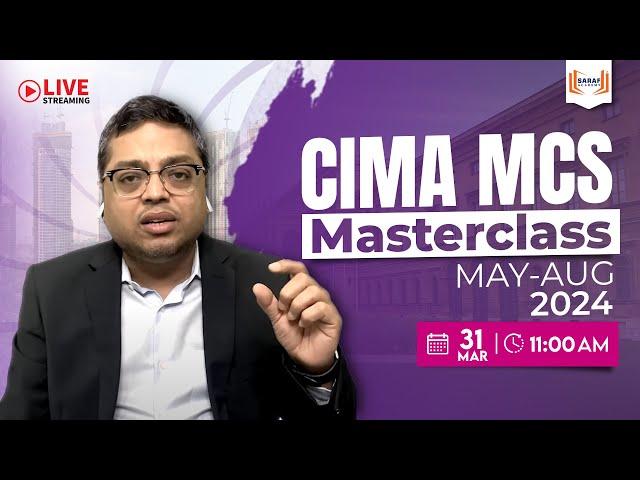 CIMA MCS MASTERCLASS | Specially Designed by Prakash Saraf | YouTube LIVE streaming