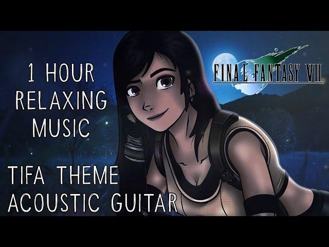 Final Fantasy 7 OST 1 Hour Tifa Theme Acoustic Guitar Relaxing Music + Ambience Animated Background