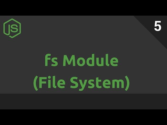 Node.js #5: fs Module (File System)