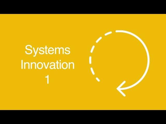 Systems Innovation Overview