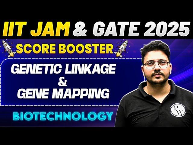 IIT JAM & GATE 2025 Biotechnology | Genetic linkage & Gene Mapping | IIT JAM 2025