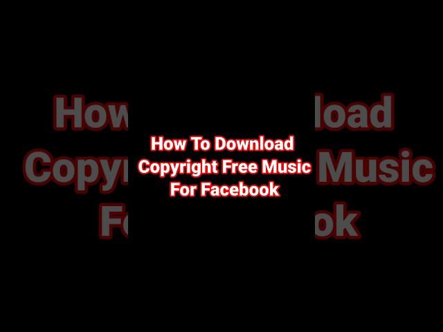 Download copyright free music for facebook #viral #youtubeshorts #shortvideo #facebook