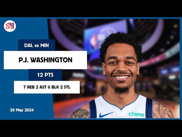 P.J. WASHINGTON 12 PTS 7 REB 2 AST 0 BLK 2 STL | vs MIN 30 May 23-24 DAL Player Highlights