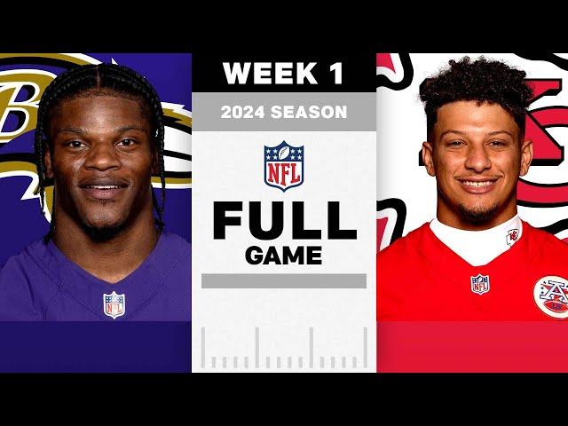 Baltimore Ravens vs. Kansas City Chiefs Full Game | Week 1 | NFL 2024 Season