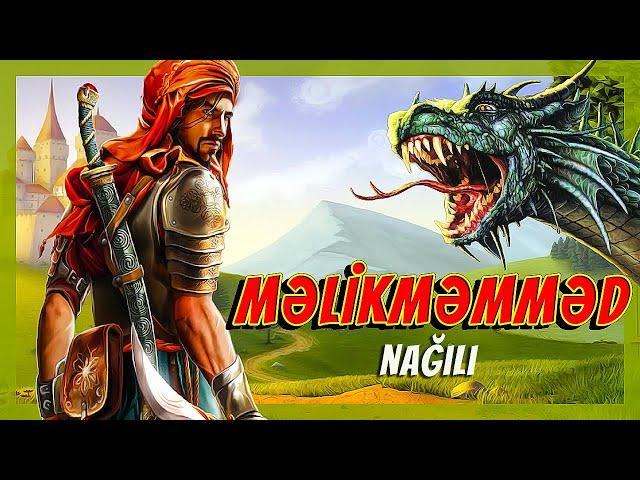 Məlikməmməd nağılı | Nagillar