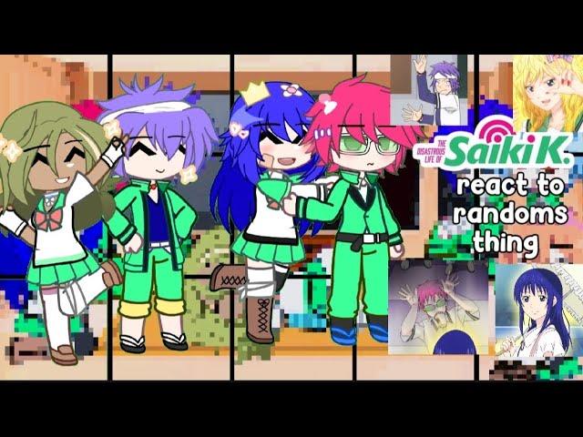 Saiki k & friends react to random thing || no ship || short omgg