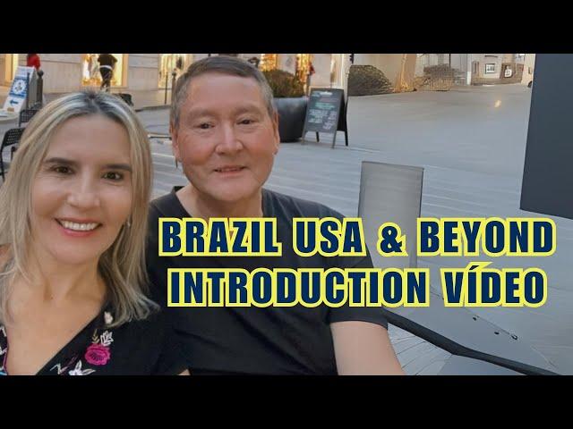 BRAZIL USA & Beyond Introduction Vídeo