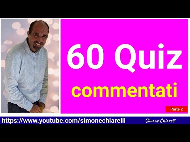 60 quiz commentati in diretta - mettiti alla prova con Simone Chiarelli - parte 2 (30/11/2024)