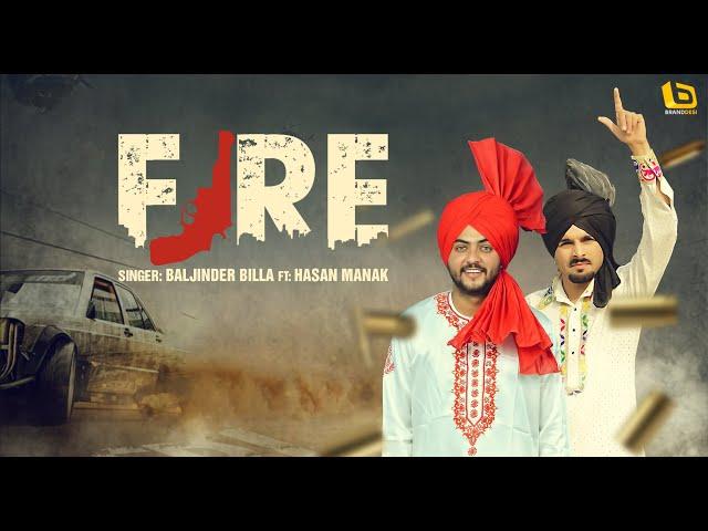 FIRE I Baljinder Billa Feat. Hassan Manak I Davvy Singh I New Punjabi Songs 2022