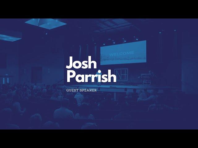 Guest Speaker: Josh Parrish // New Hope 1/5/25 9:30