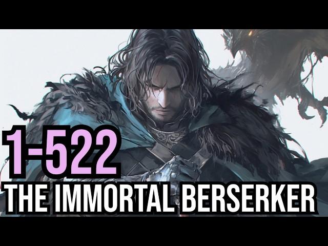 [COMPLETE] The Immortal Berserker Ch 1-522 ( Fantasy, Weak-to-strong, Cultivation) Audiobook