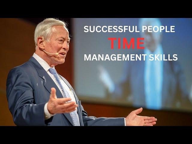 SUCCESSFUL PEOPLE TIME MANAGEMENT SKILLS BY BRIAN TRACY (MOTIVATIONAL VIDEO)