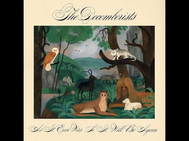 The Decemberists - As It Ever Was, So It Will Be Again (Full Album) 2024