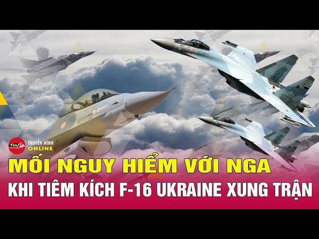 F-16 có giúp Ukraine thay đổi tình thế chiến trường? | Tin24h