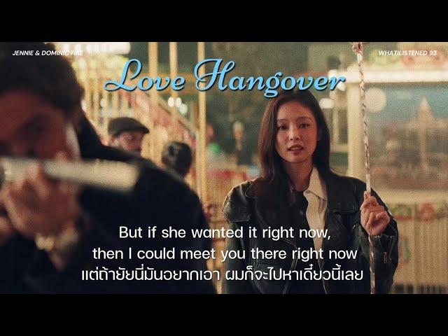 [THAISUB] JENNIE & Dominic Fike- Love Hangover แปลเพลง #jennie