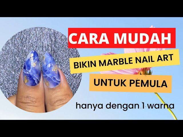 CARA GAMPANG BIKIN MARBLE NAIL ART UNTUK PEMULA || marble satu warna || marble nail tutorial