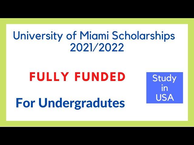 University of Miami Scholarships / how to apply