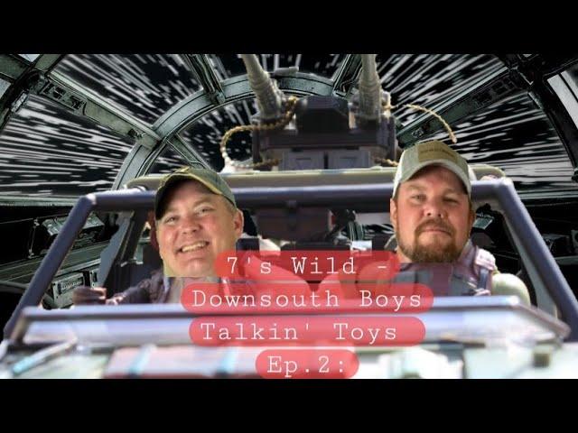 7's Wild - DownSouth Boys Talkin' Toys Ep. 2: The Haslab Hypothesis