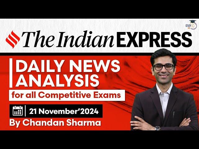 The Indian Express Newspaper Analysis | 21 Nov 2024 | Daily Newspaper Analysis |Current Affairs