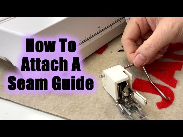 How To Attach A Seam Guide | Janome Walking Foot