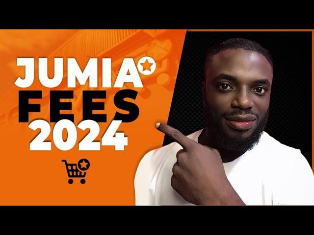 Jumia Selling Fees Explained 2024 | How much it cost to sell on Jumia