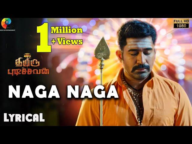 Thimiru Pudichavan  - Naga Naga Official Lyrical Video | Vijay Antony | Nivetha Pethuraj | Ganesha