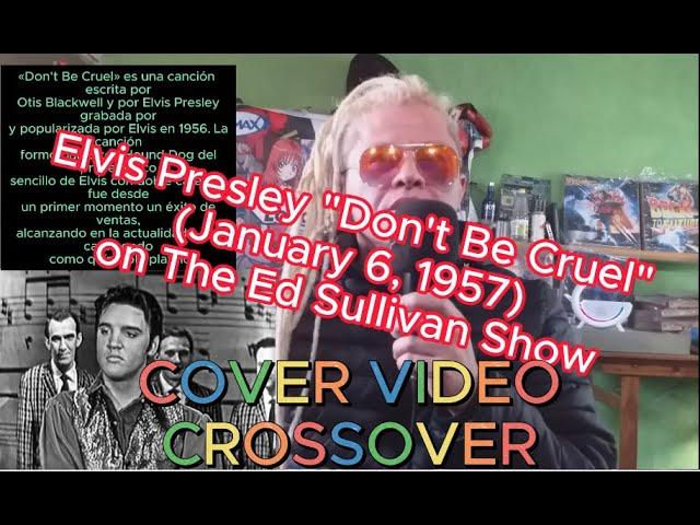 Elvis Presley "Don't Be Cruel" | COVER ORIGINAL | LNEPDBC Cover #170