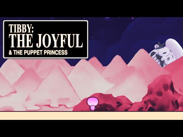 TIBBY: The Joyful & The Puppet Princess - Joyful Repainted