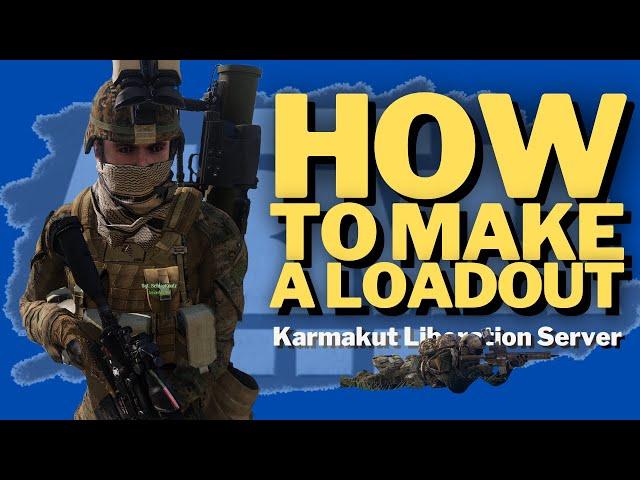 How to Make a Loadout on Karmakut Liberation Server | Arma 3